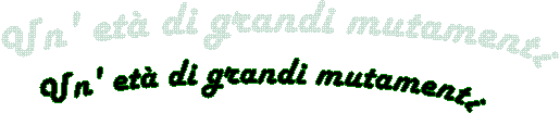 Un' et di grandi mutamenti