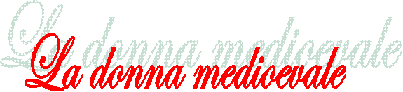 La donna medioevale